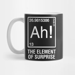 Ah! The Element of Surprise Mug